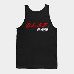 D.G.A.F. DGAF Not a Single One To Give Funny Saying Men Boys Tank Top